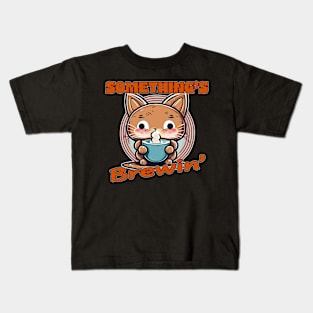 Something's Brewin' Kids T-Shirt